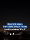 Diserang Israel, Iran Sebut Empat Tewas dan Kerusakan "Kecil"