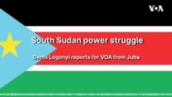 South Sudan power struggle