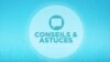 Conseils et Astuces: le port de masques