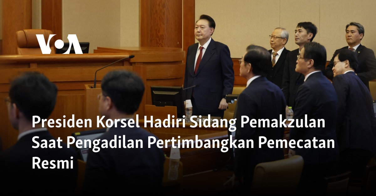 Presiden Korsel Hadiri Sidang Pemakzulan Saat Pengadilan Pertimbangkan Pemecatan Resmi