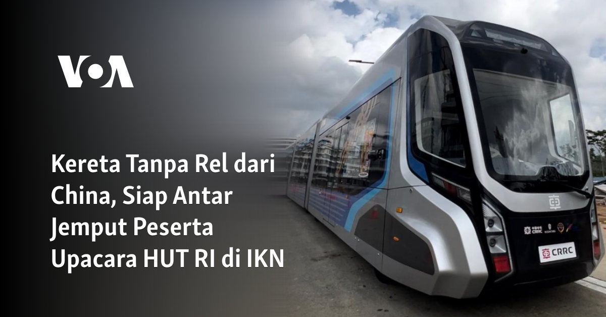 Kereta Tanpa Rel Dari China, Siap Antar Jemput Peserta Upacara HUT RI ...