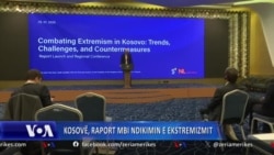 Kosovë, raport mbi ndikimin e ekstremizmit
