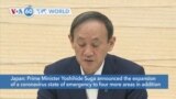 VOA60 World- Prime Minister Suga expands coronavirus state of emergency to four more areas in addition to Tokyo on Friday.