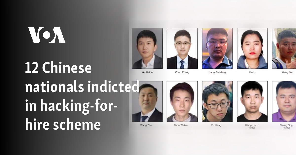 12 Chinese nationals indicted in hacking-for-hire scheme