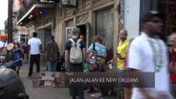 Warung VOA: Jalan-jalan ke New Orleans, Louisiana (3)