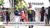 Honduras recibe 130 deportados desde EEUU