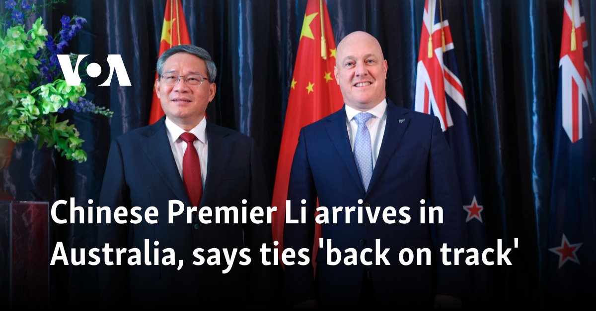 Chinese Premier Li arrives in Australia, says ties 'back on track'