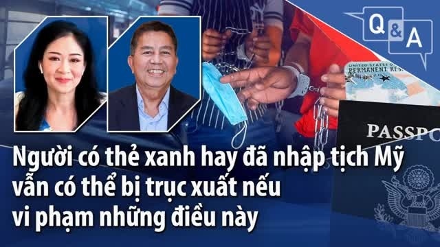 Người có thẻ xanh hay đã nhập tịch Mỹ vẫn có thể bị trục xuất nếu vi phạm những điều này - Tháng Ba 14, 2025