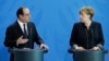 Merkel, Hollande Call for EU Unity Amid New Worries