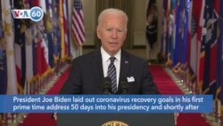 VOA60 America - U.S. President Joe Biden laid out coronavirus recovery goals in his first prime time address