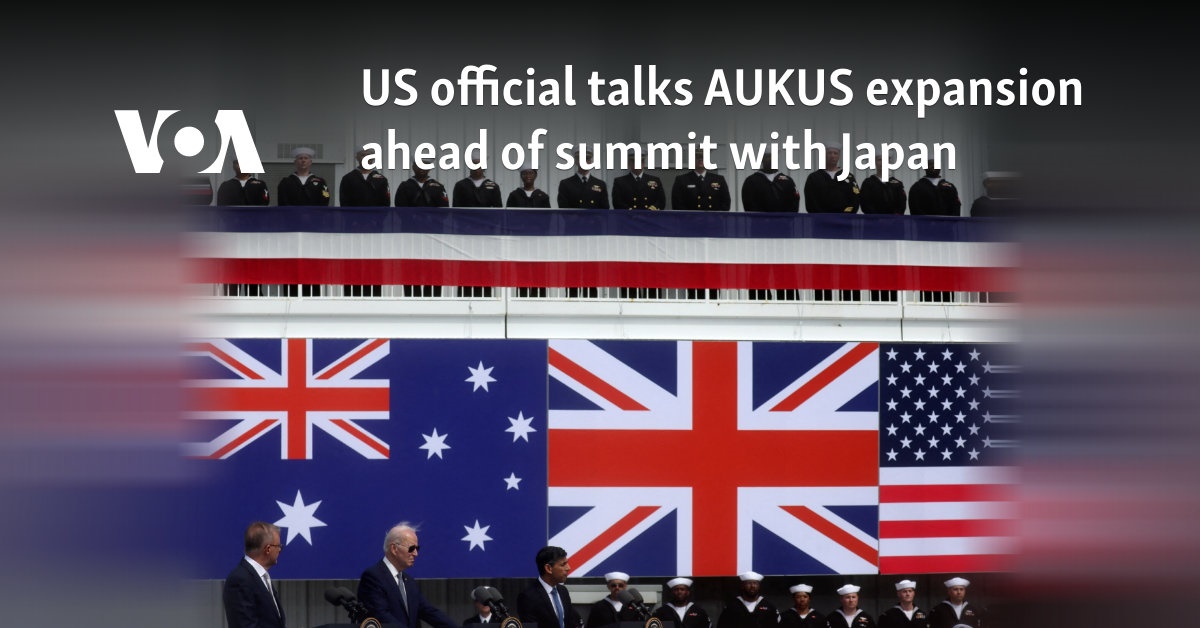 US official talks AUKUS expansion ahead of summit with Japan