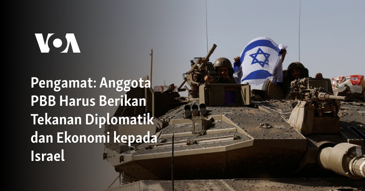 Anggota PBB Harus Berikan Tekanan Diplomatik dan Ekonomi kepada Israel