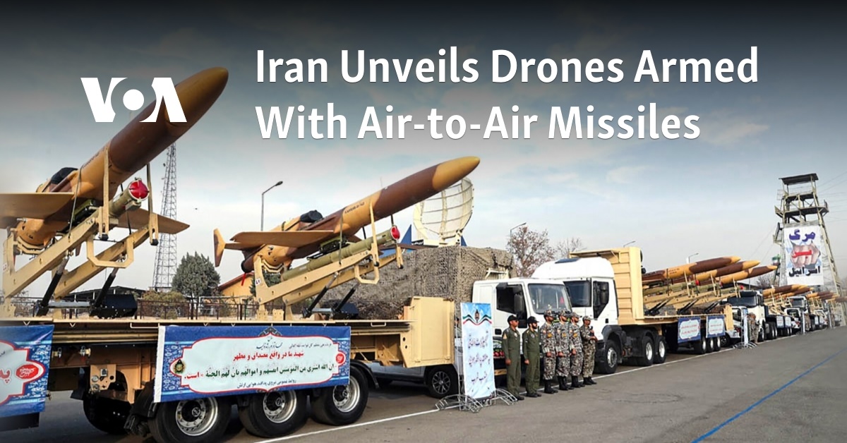 Iran Unveils Drones Armed With Air-to-Air Missiles