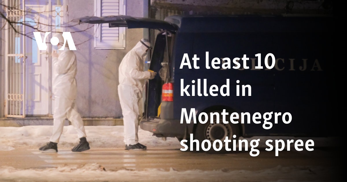 At least 10 killed in Montenegro shooting spree