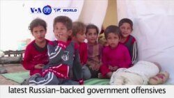 VOA60 World PM - Syria: UN says tens of thousands have fled latest Russian-backed government offensives