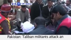 VOA60 Duniya: Mayakan Taliban Sun Kai Hari Kan Wata Makaranta, Pakistan, Disamba 16, 2016