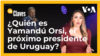 ¿Quién es Yamandú Orsi, el próximo presidente de Uruguay?