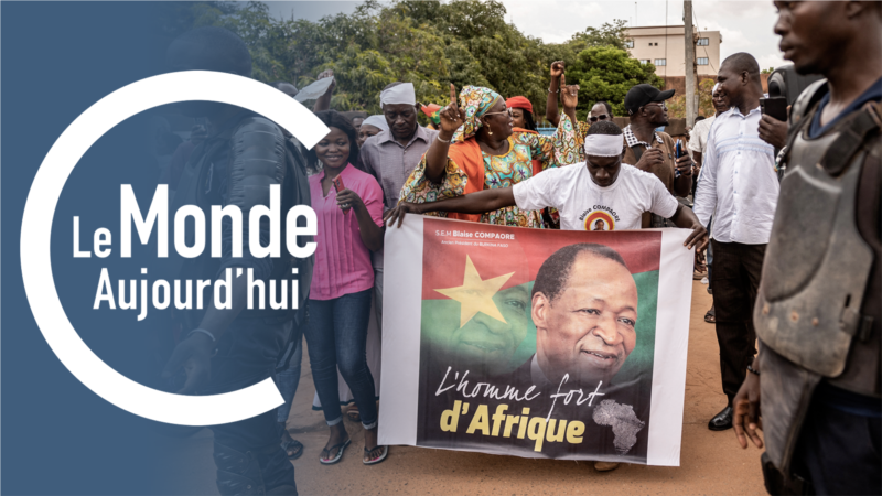 Le Monde Aujourd'hui : Blaise Compaoré à Ouagadougou