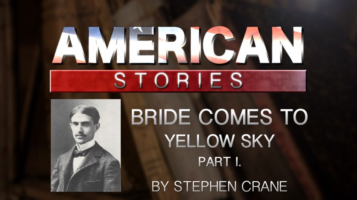 'The Bride Comes to Yellow Sky' by Stephen Crane, Part One - Vimarsana News