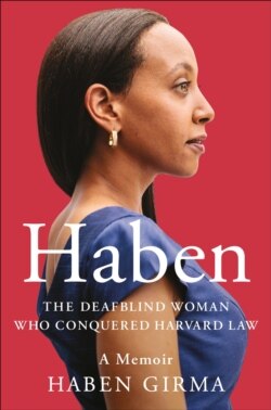 The cover of Haben Girma's book, Haben: The Deafblind Woman Who Conquered Harvard Law