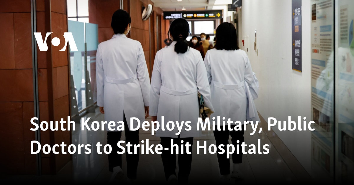 South Korea Deploys Military, Public Doctors to Strike-hit Hospitals