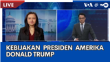 Laporan VOA untuk TVRI: Kebijakan Presiden Amerika Serikat Donald Trump