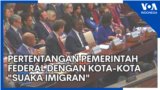 Pertentangan Pemerintah Federal dengan Kota-kota "Suaka Imigran"