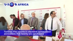 VOA60 Africa - 26 Candidates to Run in Tunisia's Early Presidential Vote