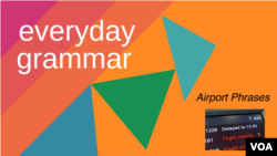 Everyday Grammar: Words to Travel With, Part 2