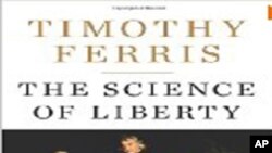 سائنس اور آزاد جمہوریت کے نظریے پر ٹیموتھی فیرس کی نئی کتاب