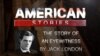The Story of an Eyewitness by Jack London