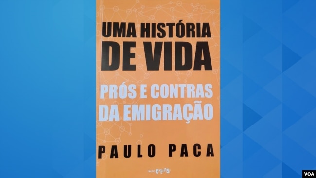 Obra "Uma história de vida: prós e contras da emigração," de Paulo Paca