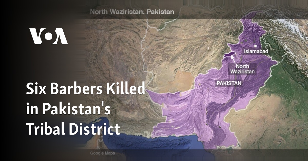 Six Barbers Killed in Pakistan's Tribal District