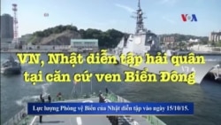 VN, Nhật diễn tập hải quân tại căn cứ ven Biển Đông