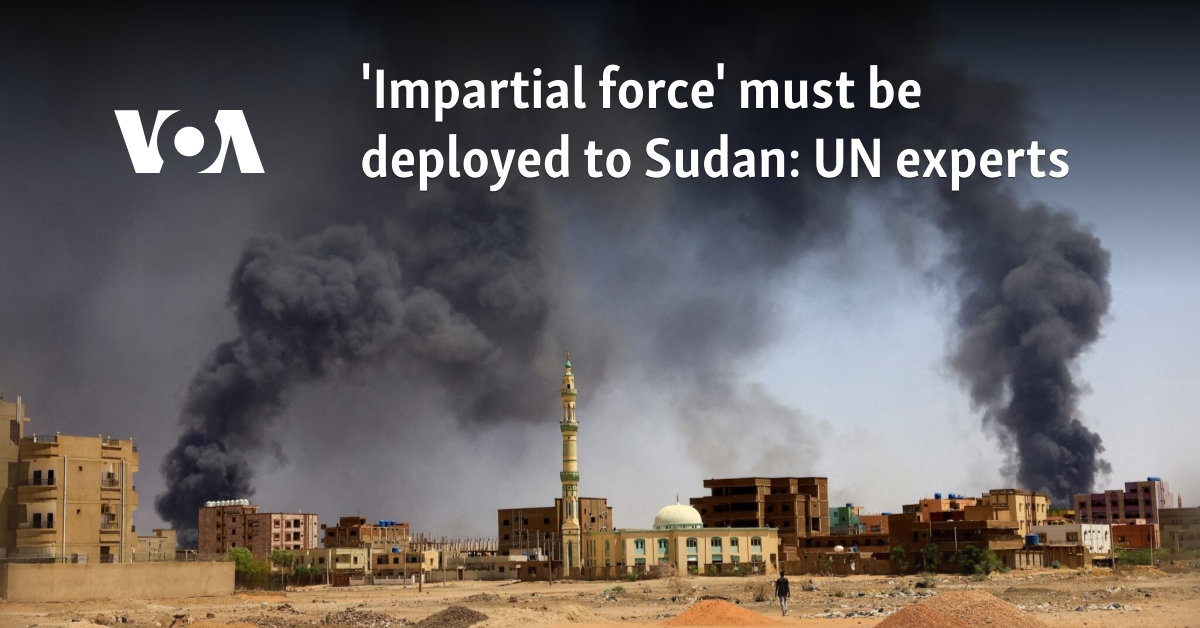 'Impartial force' must be deployed to Sudan: UN experts