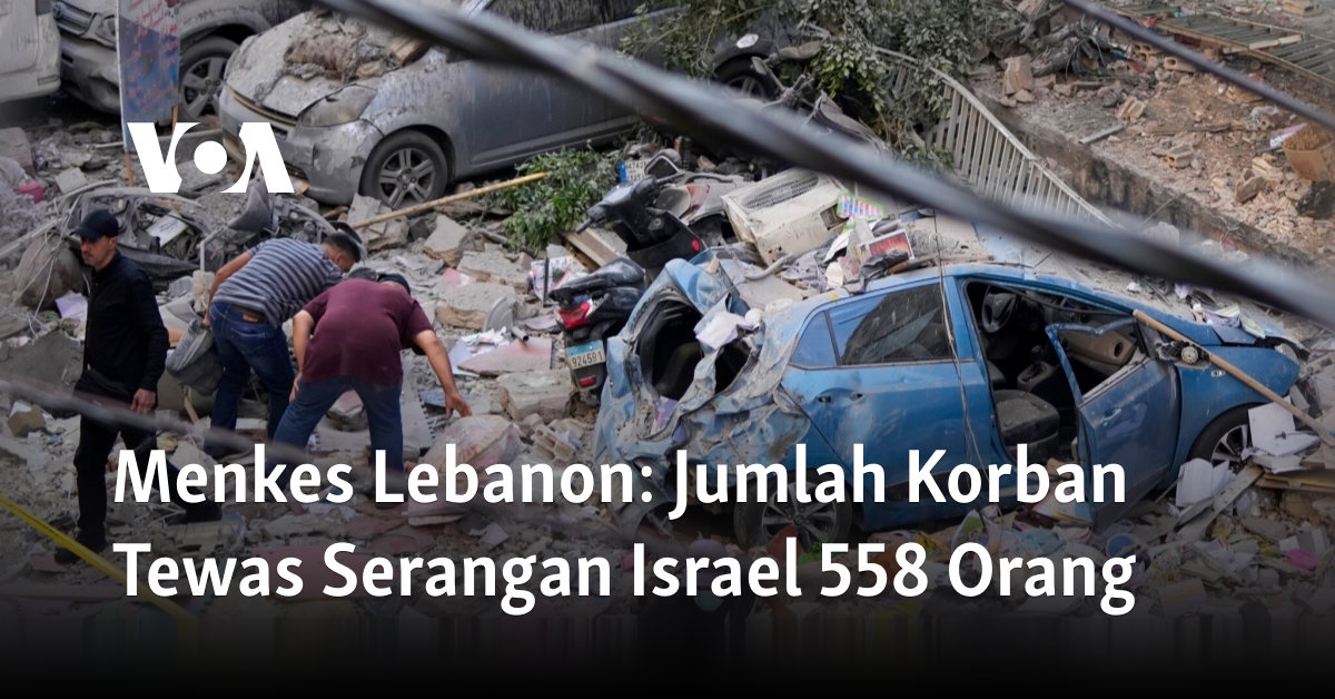 Menkes Lebanon: Jumlah Korban Tewas Serangan Israel 558 Orang