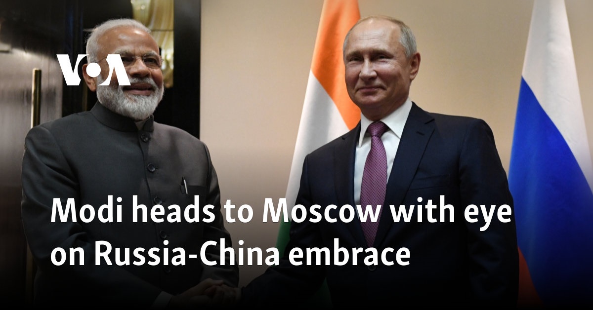 Modi visits Moscow with aim of Russia-China understanding