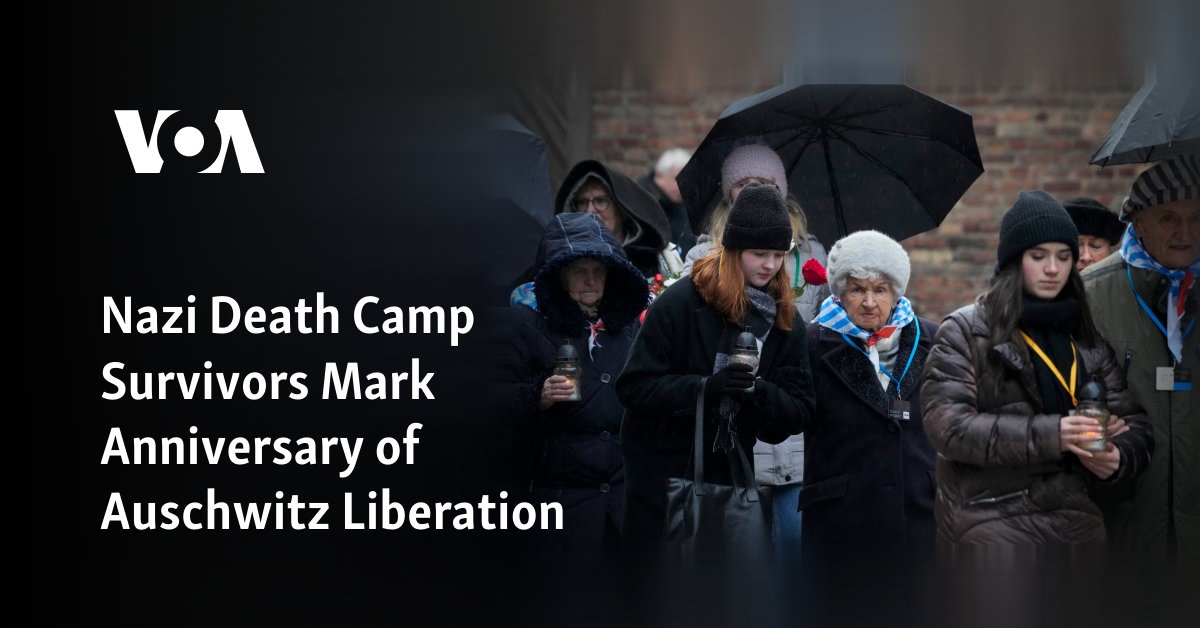 Nazi Death Camp Survivors Mark Anniversary of Auschwitz Liberation