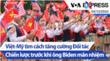 Việt-Mỹ tìm cách tăng cường Đối tác Chiến lược trước khi ông Biden mãn nhiệm | Truyền hình VOA 4/12/24