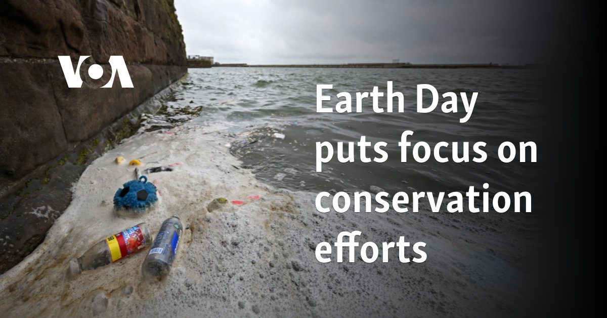 Earth Day puts focus on conservation efforts