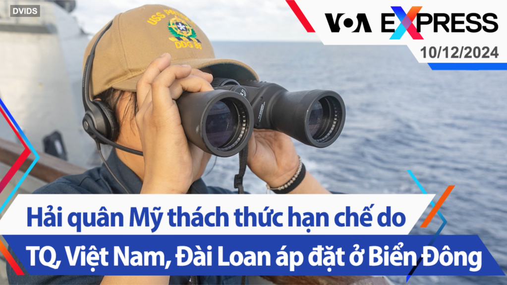 Hải quân Mỹ thách thức hạn chế do TQ, VN, Đài Loan áp đặt ở Biển Đông | Truyền hình VOA 10/12/24