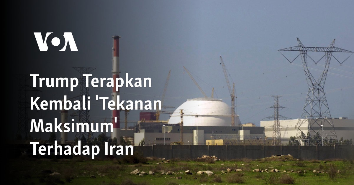 Trump Terapkan Kembali ‘Tekanan Maksimum’ Terhadap Iran