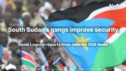 South Sudan’s gangs improve security