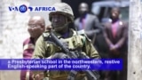 VOA60 Africa - 78 Students, Principal Kidnapped in Cameroon