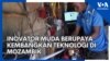 Inovator Muda Berupaya Kembangkan Teknologi di Mozambik