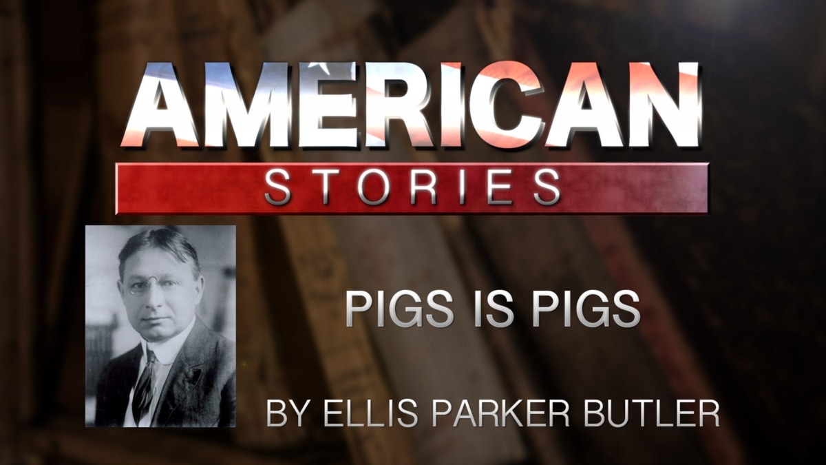 'Pigs Is Pigs,' by Ellis Parker Butler - Vimarsana News