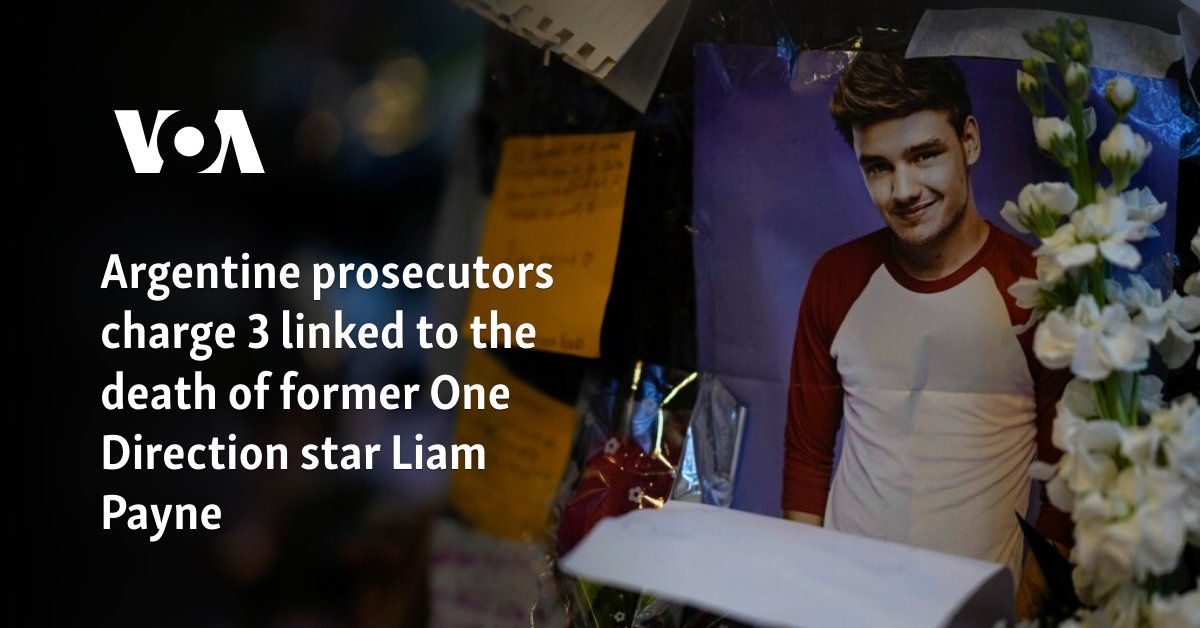 Argentine prosecutors charge 3 linked to death of former One Direction star Liam Payne