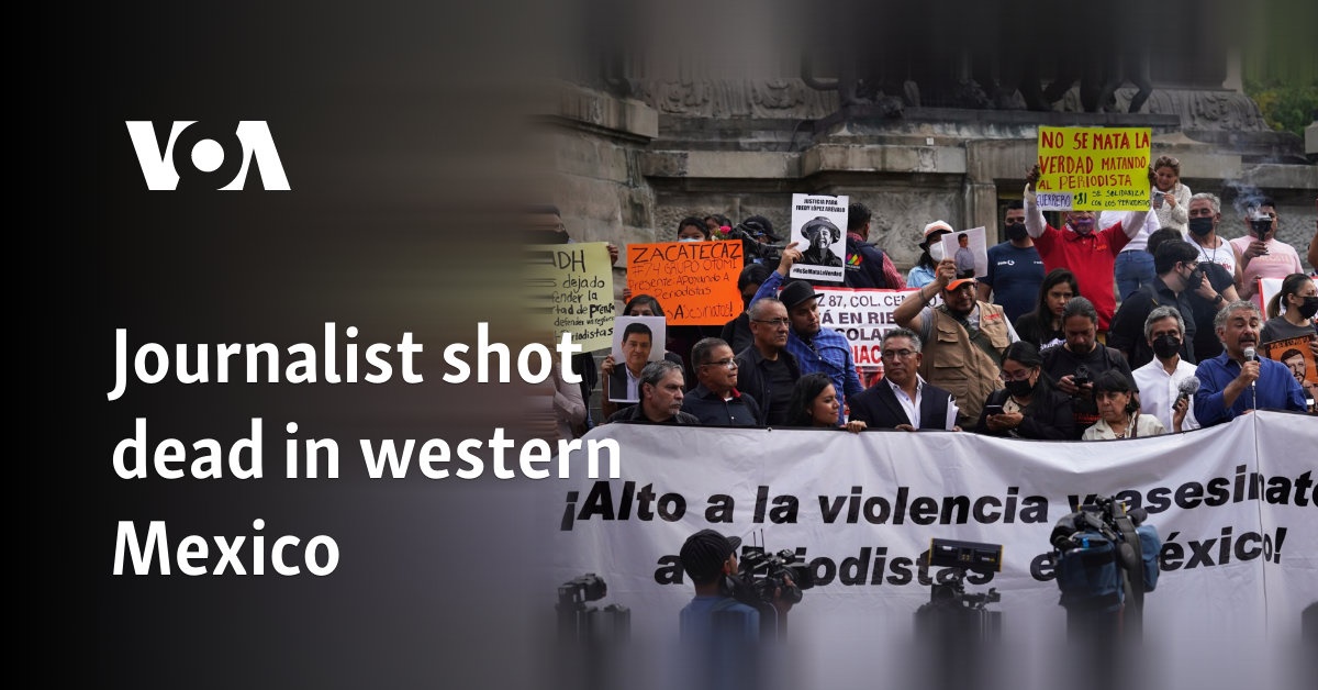 Journalist shot dead in western Mexico