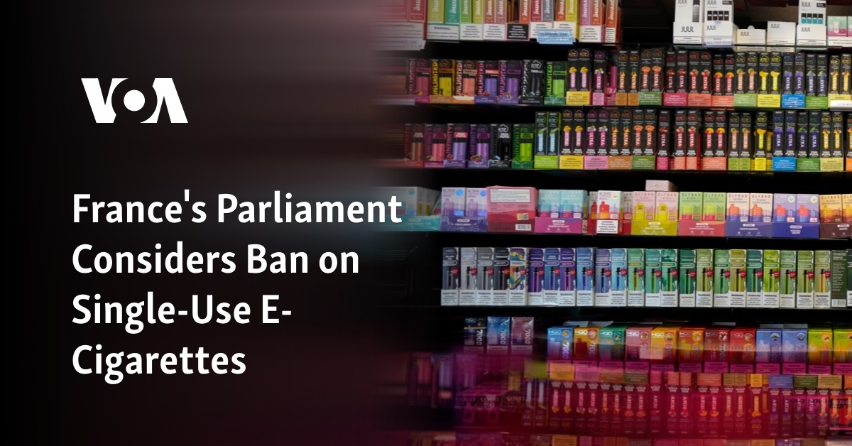 France s Parliament Considers Ban on Single Use E Cigarettes