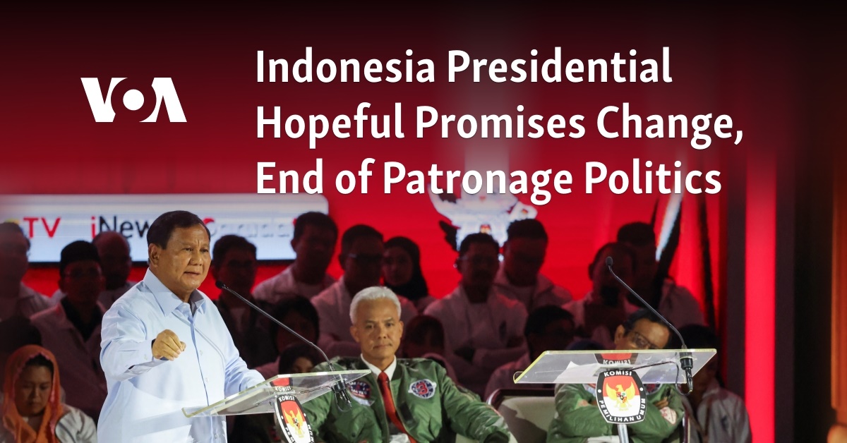 Indonesia Presidential Hopeful Promises Change, End of Patronage Politics